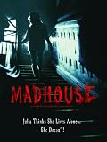 Mad House