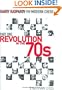 Garry Kasparov on Modern Chess, Part One: Revolution in the 70's