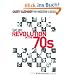 Revolution in the 70's, Part One: Garry Kasparov on Modern Chess (Everyman Chess)