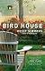 The Bird House