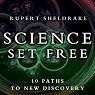 Science Set Free: 10 Paths to New Discovery