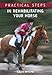 Practical Steps in Rehabilitating Your Horse