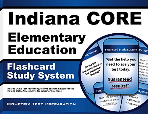 indiana core elementary education flashcard study system indiana core test practice questions  exam review for