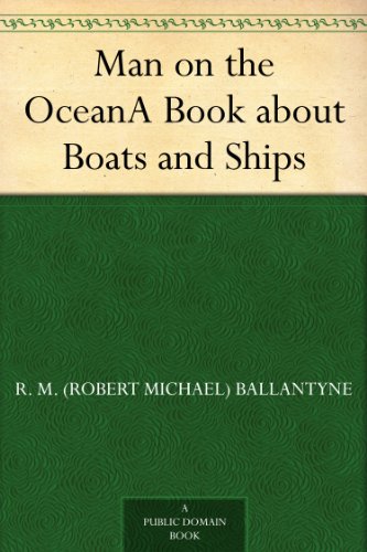 Man on the OceanA Book about Boats and Ships