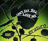 DON'T SAY YOU LOVE ME
