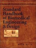 Standard Handbook of Biomedical Engineering & Design