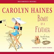 Bones of a Feather: A Sarah Booth Delaney Mystery, Book 11 | [Carolyn Haines]