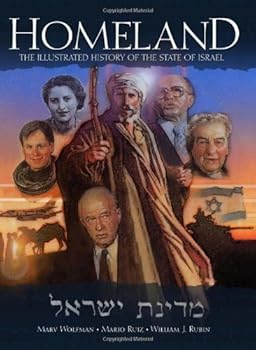 homeland: the illustrated history of the state of israel - marv wolfman. mario ruiz and william j. rubin