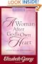 A Woman After God's Own Heart� Growth and Study Guide