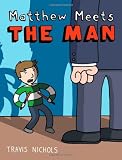 Matthew Meets the Man