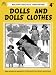Weldon's 4D #102 c.1930's - Dolls and Dolls' Clothes (Weldon's Practical Needlework - New Series)