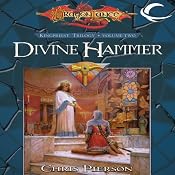 Divine Hammer: Dragonlance: The Kingpriest Trilogy, Book 2 | [Chris Pierson]