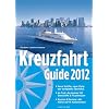 Kreuzfahrt Guide 2012: Plus Special Flussreisen