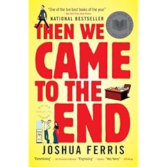Then We Came to the End: A Novel