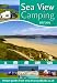 Sea View Camping: Camping Sites Guide to the Sea View Campsites of Great Britain