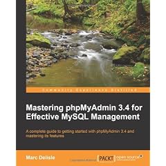 Mastering Phpmyadmin 3.4 for Effective MySQL Management