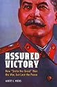 Assured victory : how "Stalin the Great" won the war but lost the peace