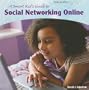 A Smart Kid's Guide to Social Networking Online (Kids Online)