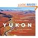 Yukon: A Wilder Place