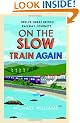 On the Slow Train Again (Slow Train 2)