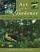 Book Art and the Gardener - Fine Painting As Inspiration for Garden Design