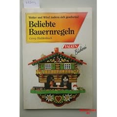 Georg Haddenbach: Wetter und Wind �ndern sich geschwind: Beliebte Bauernregeln
