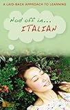 Nod Off in Italian: A Laid-back Approach to Learning
