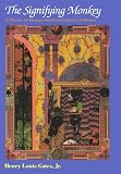 The Signifying Monkey: A Theory of African-American Literary Criticism