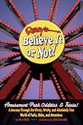 Ripley's Believe It or Not! Amusement Park Oddities & Trivia (Ripley's Believe It Or Not!)