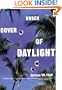 Under Cover of Daylight