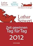 Produkt-Bild: Zeit gewinnen Tag f&uuml;r Tag 2012: Text-Abrei&szlig;kalender