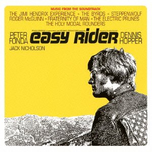 イージー ライダー オリジナル・サウンドトラック<リマスター エディション> サントラ ロジャー・マッギン ステッペン・ウルフ スミス ザ・バーズ ザ・ホリー・モダル・ラウンダーズ フラタニティー・オブ・マン ザ・ジミ・ヘンドリックス・エクスペリエンス エレクトリック・プルーンズ…