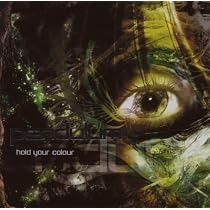 Hold Your Colour (reissue)