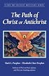 The Path of Christ or Antichrist: Climb the Highest Mountain Series