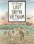 Last Day In Vietnam