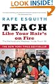 Teach Like Your Hair's on Fire: The Methods and Madness Inside Room 56