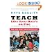 Teach Like Your Hair's on Fire: The Methods and Madness Inside Room 56