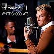 White Chocolate (Bonus Edition / exklusiv bei Amazon)