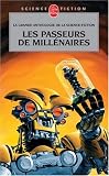 Les Passeurs de millénaires : La grande anthologie de la science-fiction française