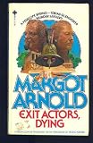 Exit Actors, Dying
