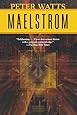 Maelstrom (Rifters Trilogy)