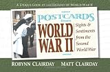Postcards from World War II: Sights and Sentiments from the Last Century