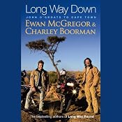 Long Way Down | [Ewan McGregor, Charley Boorman]