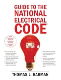 Guide to the National Electrical Code(R), 2005 Edition: (10th Edition) (Guide to the National Electrical Code)