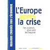 Regards crois�s sur l'�conomie, N� 11, juin 2012 : l'Europe apr�s la crise