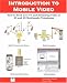 Introduction to Mobile Video, How to Send Live TV and Streaming Video to 2G and 3G Multimedia Telephones
