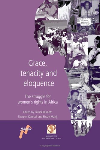 Grace, Tenacity and Eloquence: The Struggle for Women's Rights in Africa
