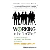 WorkingintheUnOffice:AGuidetoCoworkingforIndieWorkers,SmallBusinesses,andNonprofits