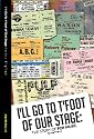 I'll Go to T'foot of Our Stage: The Story of Yorkshire Pop Music