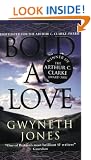 Bold As Love (Gollancz S.F.)